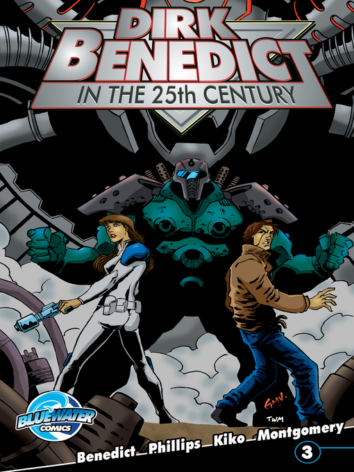 Title details for Dirk Benedict in the 25th Century (2013), Issue 3 by Dirk Benedict - Available